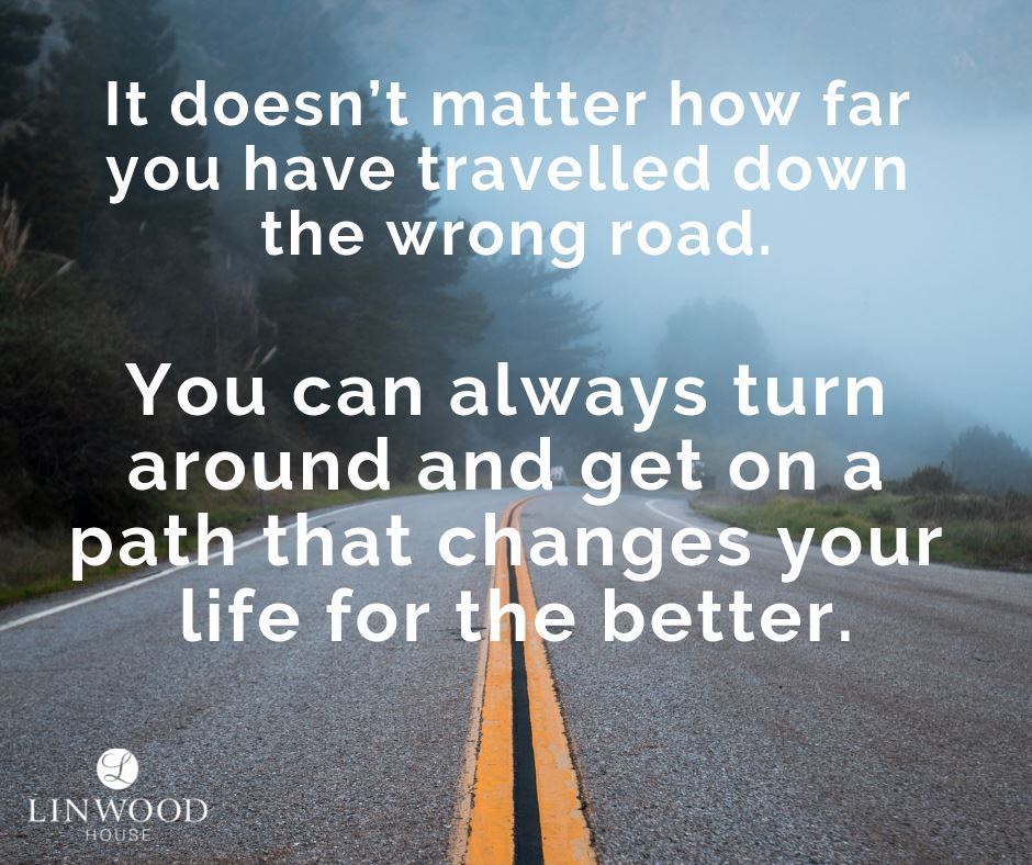 An image of a road leading into a foggy background. Text overlain on top reads, "It doesn't matter how far you have travelled down the wrong road. You can always turn around and get on a path that changes your life for the better."